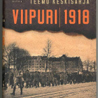 Teemu Keskisarja: Viipuri 1918 (2013) - pikkukuva 1
