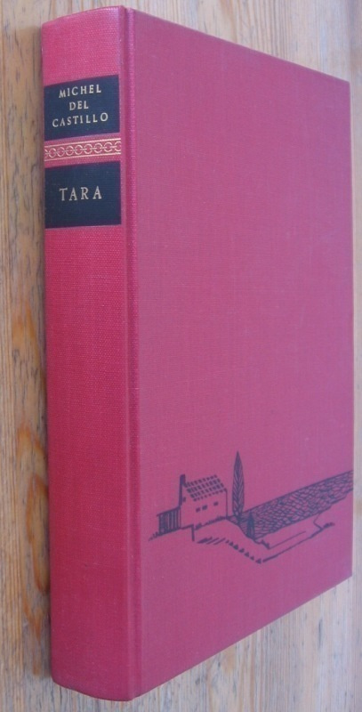 Michel Del Castillo: Tara, Wsoy 1963. 340 s.