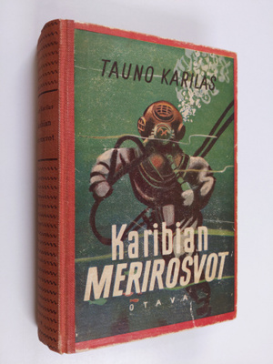 Tauno Karilas : Karibian merirosvot : seikkailukertomus