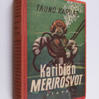 Tauno Karilas : Karibian merirosvot : seikkailukertomus - pikkukuva 1