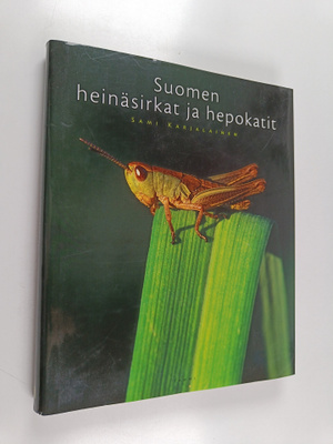 Sami Karjalainen : Suomen heinäsirkat ja hepokatit