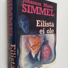 Johannes Mario Simmel : Eilistä ei ole - pikkukuva 1