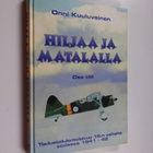 Onni Kuuluvainen : Hiljaa ja matalalla Osa 1/3 : Tieduste... - pikkukuva 1