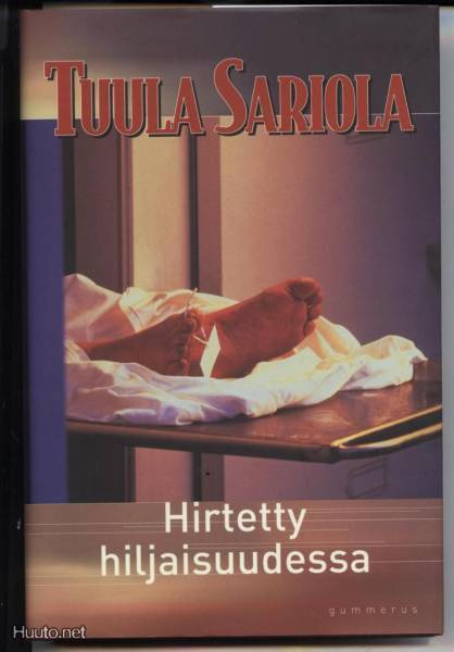 Tuula Sariola: Hirtetty hiljaisuudessa sid.kp 1.p 2001 KATSO