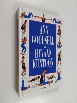 Ann Goodsell : Hyvään kuntoon : henkilökohtaisen valmenta...