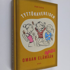 Vicki Iovine : Tyttökavereiden opas omaan elämään - pikkukuva 1