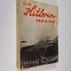Stefan Lorant : Olin Hitlerin vankina : lehtisiä vankilas... - pikkukuva 1