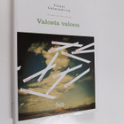 Vigdis Grimsdottir : Valosta valoon : romaani (signeerattu) - pikkukuva 1