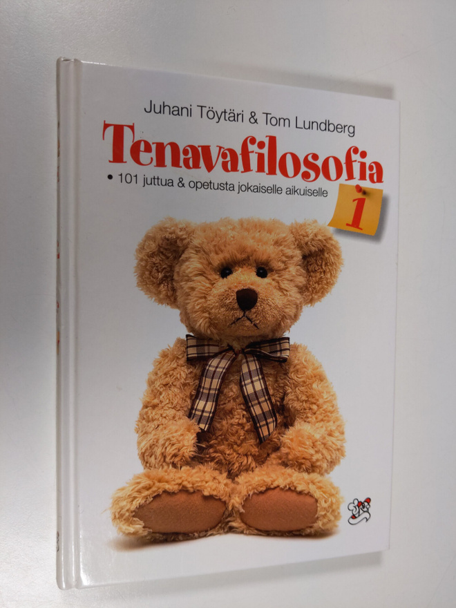 Juhani Töytäri : Tenavafilosofia, 1 - 101 juttua & opetus...