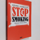 Heikki Lehmusto : Stop smoking : ratsasta himosi aallolla - pikkukuva 1