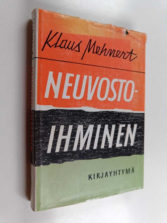 Klaus Mehnert : Neuvostoihminen : yritys luonnekuvaksi ko...