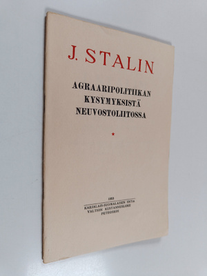 J. V. Stalin : Agraaripolitiikan kysymyksistä Neuvostolii...