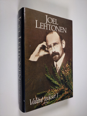 Joel Lehtonen : Valitut teokset 1