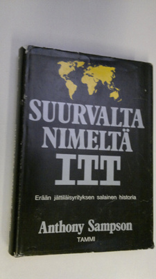 Anthony Sampson : Suurvalta nimeltä ITT