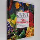 Tricia Guild : Väriä sisustukseen - pikkukuva 1