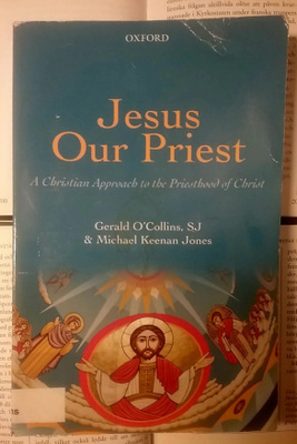 O'Collins, Keenan Jones - Jesus Our Priest (softcover)