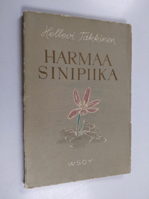 Hellevi Takkinen : Harmaa sinipiika : satusikermä