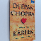 Deepak Chopra : Vägen till kärlek - frigör dina inre krafter - pikkukuva 1