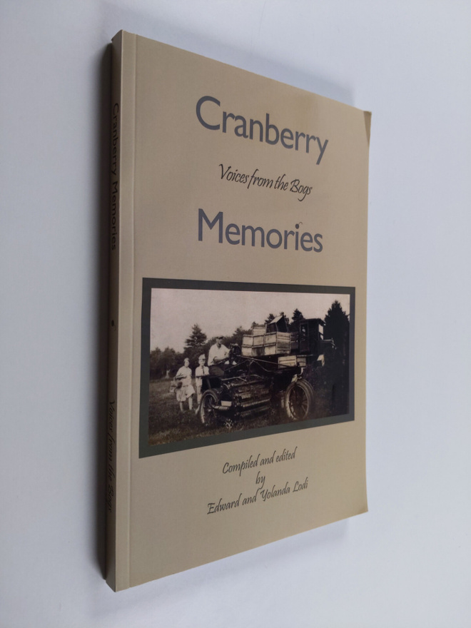 Edward Lodi ym. : Cranberry Memories - Voices from the Bo...