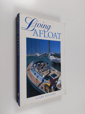 Clare Allcard : Living Afloat