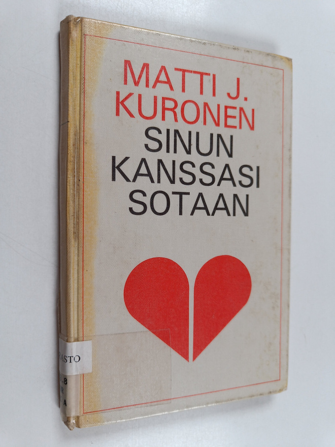 Matti J. Kuronen : Sinun kanssasi sotaan
