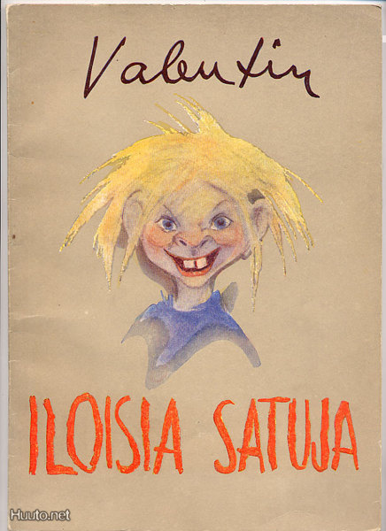 Valentin: Iloisia satuja (1.p., kuv. Marjatta Manner,1946)