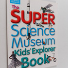 Mike Phillips : The super science museum kids' explorer book - pikkukuva 1