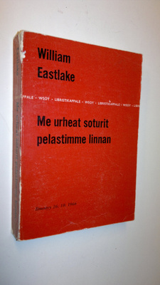 William Easlake : Me urheat soturit pelastimme linnan