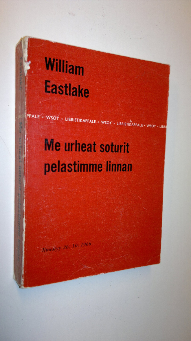 William Easlake : Me urheat soturit pelastimme linnan