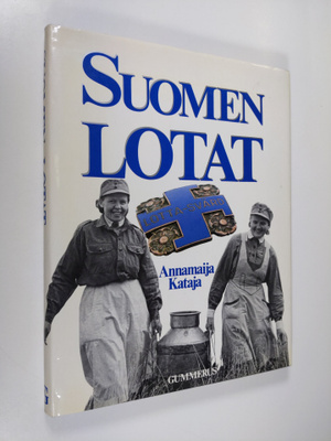 Annamaija Kataja : Suomen lotat
