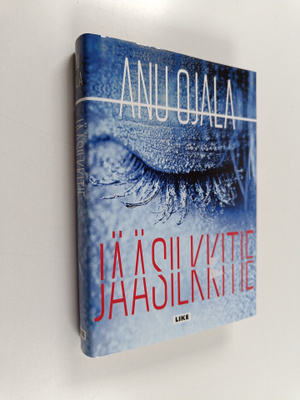 Anu Ojala : Jääsilkkitie