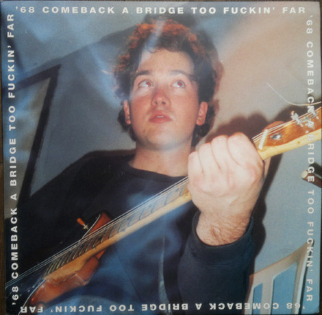 '68 Comeback – A Bridge Too Fuckin' Far 2LP