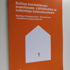 Kotina suomalainen townhouse : lähtökohtia ja tulkintoja ... - pikkukuva 1
