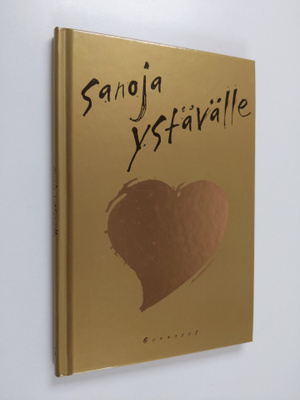 Arto (toim.) Manninen : Sanoja ystävälle