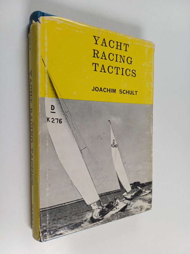 Joachim Schult : Yacht Racing Tactics