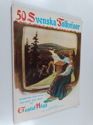Gustaf Hägg : 50 svenska folkvisor : bearbetade och satta...