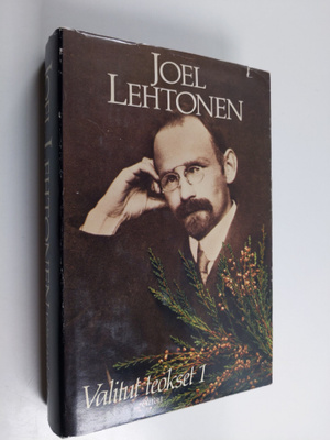 Joel Lehtonen : Valitut teokset 1 : Putkinotkon herra : K...