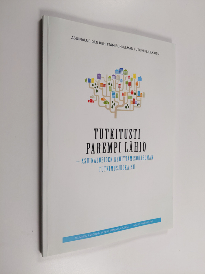 Tutkitusti parempi lähiö : asuinalueiden kehittämisohjelm...
