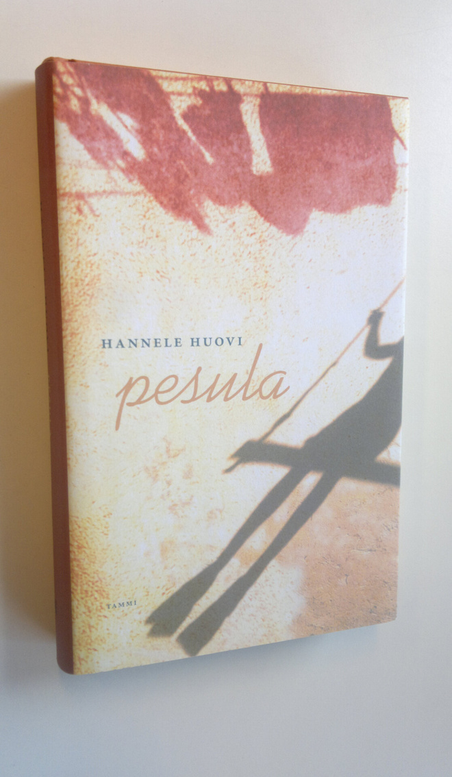 Hannele Huovi : Pesula