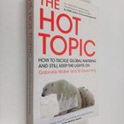 Gabrielle Walker : The hot topic : how to tackle global w... - pikkukuva 1