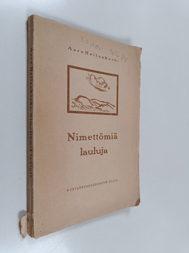 Aaro Hellaakoski : Nimettömiä lauluja