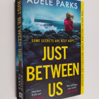 Adele Parks : Just Between Us - pikkukuva 1