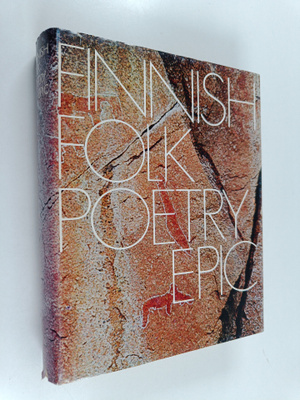 Matti ym. Kuusi : Finnish folk poetry : epic : an antholo...