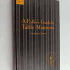 Nicholas Clayton : A Butler's Guide to Table Manners - An... - pikkukuva 1