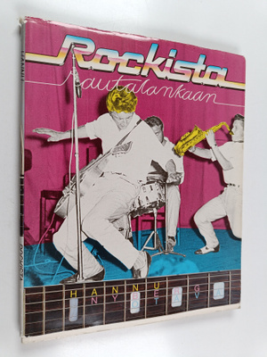 Hannu Nyberg : Rockista rautalankaan