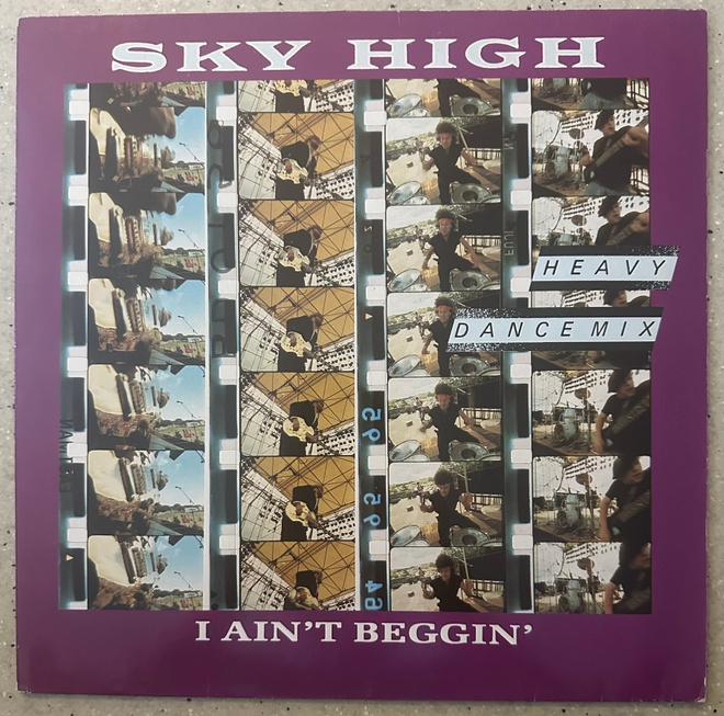 [12''] SKY HIGH: I AIN’T BEGGIN’ (HEAVY DANCE MIX)