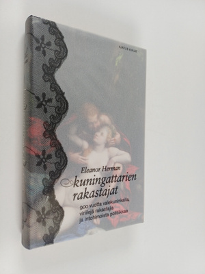 Eleanor Herman : Kuningattarien rakastajat : 900 vuotta v...