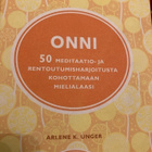 UNGER: ONNI - 50 MEDITAATIO - JA RENTOUTUMISHARJOITUSTA - pikkukuva 1