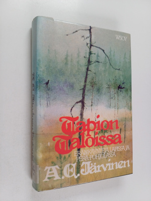A. E. Järvinen : Tapion taloissa