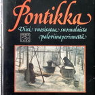 Pontikka: viisi vuosisataa suomalaista paloviinaperinnettä - pikkukuva 1
